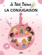 Couverture du livre « Le Petit Prince et la conjugaison » de  aux éditions Aedis