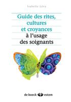 Couverture du livre « Guide des rites, cultures et croyances à l'usage des soignants » de Isabelle Levy aux éditions Estem
