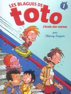 Couverture du livre « Les blagues de Toto t.1 : l'école des vannes » de Thierry Coppee et Lorien aux éditions Delcourt