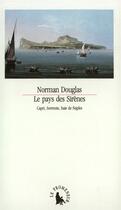 Couverture du livre « Le pays des sirenes - capri, sorrente, baie de naples » de Douglas Norman aux éditions Gallimard