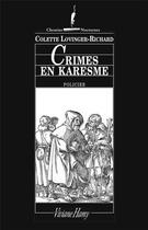 Couverture du livre « Crimes en karesme » de Colette Lovinger-Richard aux éditions Viviane Hamy