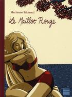 Couverture du livre « Le maillot rouge » de Marianne Eskenazi aux éditions Paquet