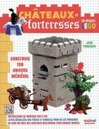 Couverture du livre « Châteaux et forteresses en briques Lego® ; construis ton univers médiéval » de Jody Padulano aux éditions Nuinui Jeunesse