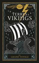 Couverture du livre « Terres viking Tome 1 : Le grand voyage » de Elodie Tirel aux éditions Michel Quintin