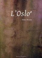 Couverture du livre « L'oslo » de Didier Bourda aux éditions Dernier Telegramme