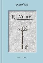 Couverture du livre « Il neige » de Marco Viale aux éditions Chocolat