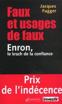Couverture du livre « Faux Et Usages De Faux ; Enron Le Krach De La Confiance » de Jacques Fugger aux éditions Sefi