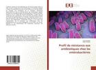 Couverture du livre « Profil de resistance aux antibiotiques chez les enterobacteries » de Folefack Clive aux éditions Editions Universitaires Europeennes