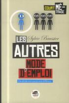 Couverture du livre « Les autres ; mode d'emploi » de Sylvie Baussier aux éditions Oskar