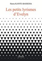 Couverture du livre « Les petis lyrismes d'Evelyn » de Hawa Kante-Basseha aux éditions Verone