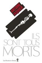 Couverture du livre « Ils sont tous morts » de Antoine Jaquier aux éditions Au Diable Vauvert