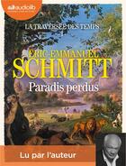Couverture du livre « Paradis perdus - la traversee des temps, tome 1 - livre audio 2 cd mp3 » de Schmitt E-E. aux éditions Audiolib