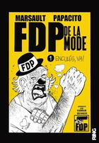 Couverture du livre « FDP de la mode Tome 1 » de Marsault/Papacito aux éditions Ring