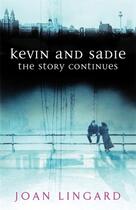 Couverture du livre « Kevin And Sadie: The Story Continues » de Lingard Joan aux éditions Children Pbs