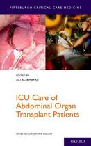 Couverture du livre « ICU Care of Abdominal Organ Transplant Patients » de Ali Al-Khafaji aux éditions Oxford University Press Usa