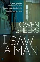 Couverture du livre « I SAW A MAN » de Owen Sheers aux éditions Faber Et Faber