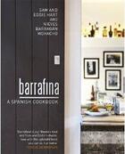 Couverture du livre « Barrafina ; a spanish cookbook » de Sam Hart et Eddie Hart et Nieves Barragan Mohacho aux éditions Fig Tree