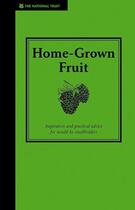 Couverture du livre « Home-Grown Fruit » de Jane Eastoe aux éditions Pavilion Books Company Limited