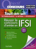 Couverture du livre « Tout-en-un ; concours en IFSI (édition 2012) » de V Lafargue et F Lafargue aux éditions Hachette Education