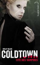 Couverture du livre « Coldtown, cité des vampires » de Holly Black aux éditions Black Moon