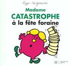 Couverture du livre « Madame Catastrophe à la fête foraine » de Roger Hargreaves aux éditions Le Livre De Poche Jeunesse