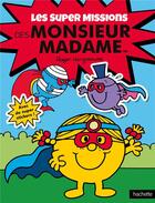 Couverture du livre « Les super missions des Monsieur Madame » de Roger Hargreaves aux éditions Hachette Jeunesse