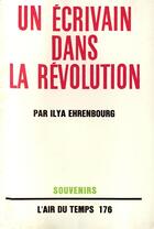 Couverture du livre « Un ecrivain dans la revolution » de Ilya Ehrenbourg aux éditions Gallimard