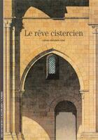 Couverture du livre « Le rêve cistercien » de Leon Pressouyre aux éditions Gallimard
