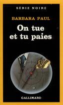 Couverture du livre « On tue et tu paies » de Barbara Paul aux éditions Gallimard