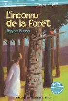 Couverture du livre « L'inconnu de la forêt » de Ayyam Sureau aux éditions Gallimard-jeunesse