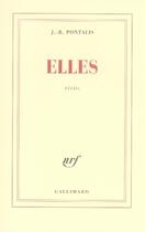 Couverture du livre « Elles » de J.-B. Pontalis aux éditions Gallimard