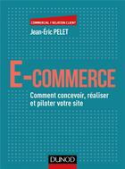 Couverture du livre « E-commerce » de Jean-Eric Pelet aux éditions Dunod