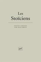Couverture du livre « Les stoïciens (11e édition) » de Jean Brun aux éditions Puf