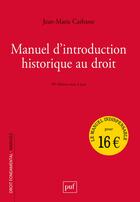 Couverture du livre « Manuel d'introduction historique au droit (10e édition) » de Jean-Marie Carbasse aux éditions Puf