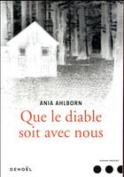 Couverture du livre « Que le diable soit avec nous » de Ania Ahlborn aux éditions Denoel