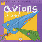 Couverture du livre « Je Fais Tout Seul Des Avions En Papier » de Isabelle Bochot aux éditions Fleurus