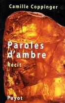 Couverture du livre « Paroles d'ambre » de Camille Coppinger aux éditions Payot