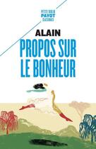 Couverture du livre « Propos sur le bonheur » de Alain aux éditions Payot