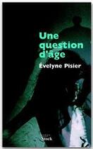 Couverture du livre « Une question d'âge » de Evelyne Pisier aux éditions Stock