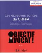 Couverture du livre « Les épreuves écrites du CRFPA » de  aux éditions Dalloz