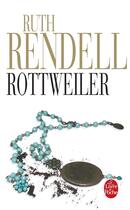 Couverture du livre « Rottweiler » de Rendell-R aux éditions Le Livre De Poche