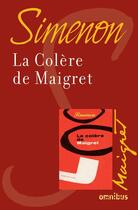 Couverture du livre « La colère de Maigret » de Georges Simenon aux éditions Omnibus