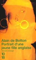 Couverture du livre « Portrait D'Une Jeune Fille Anglaise » de Alain De Botton aux éditions 10/18