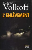 Couverture du livre « L'enlevement » de Vladimir Volkoff aux éditions Rocher
