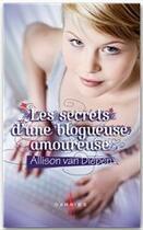 Couverture du livre « Les secrets d'une blogueuse amoureuse » de Allison Van Diepen aux éditions Harpercollins