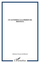 Couverture du livre « Un automne a la prison de montluc » de  aux éditions Editions L'harmattan