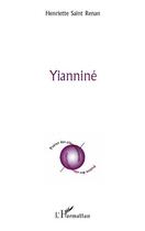 Couverture du livre « Yianniné » de Henriette Saint Renan aux éditions Editions L'harmattan