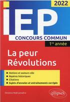 Couverture du livre « Concours commun IEP 2022 : 1re année ; nouveau thème / révolutions » de Christine Noel-Lemaitre aux éditions Ellipses