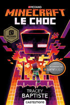 Couverture du livre « Minecraft ; le roman officel T.2 ; le choc » de Tracey Baptiste aux éditions Castelmore