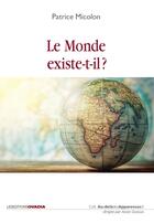 Couverture du livre « Le monde existe-t-il ? » de Patrice Micolon aux éditions Ovadia